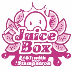 Juicebox Show #61 With Stampatron