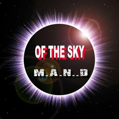 OF THE SKY by MAND