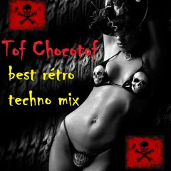 Tof Chocotof Best Rétro Techno