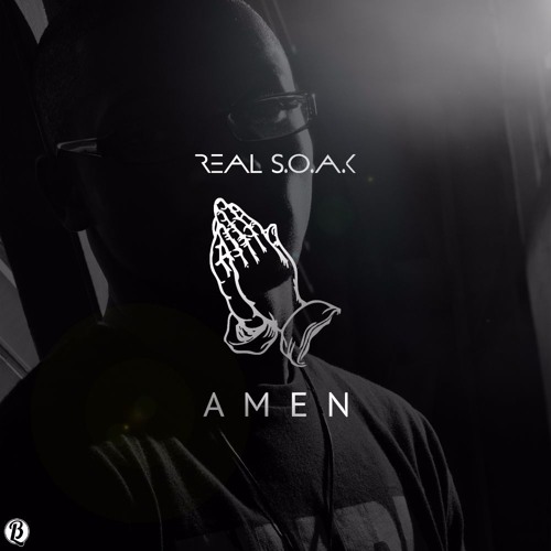 REAL S.O.A.K - Amen