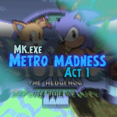 SBTS - Metro Madness Act 1 (MK Mixed)