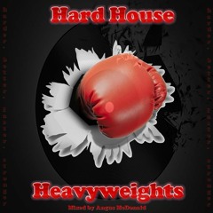 Hard House Heavyweights