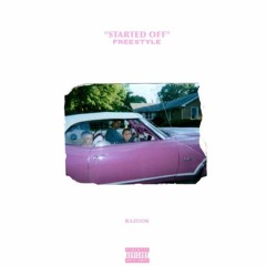 Started Off (Freestyle)