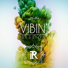 VIBIN' SESSION - DJ iRich