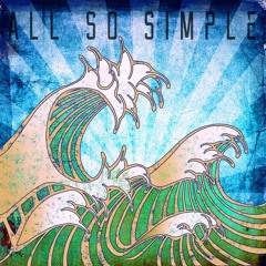 All So Simple - Gave It All