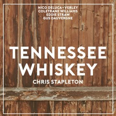 Tennessee Whiskey (Chris Stapleton Cover)