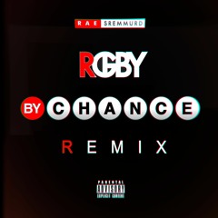 Rae Sremmurd - By Chance (Sevim Remix)