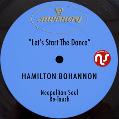 Hamilton Bohannon - Let's Start The Dance (Neapolitan Soul Re-Touch)