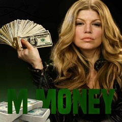 Fergie - M Money (snippet)