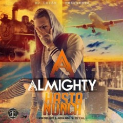 Almighty - Hasta Nunca