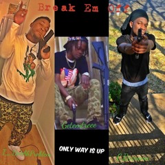 Break Em Off - Cbrown, GetEmTree, T_DOT.Ahproblem