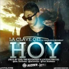 La Clave Qei Hoy - (Prod By Yael The Beatmaker & Cristia Kriz)