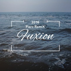 Pierz RemiX - FuXion Pack (@Demo Official 2Ol6)