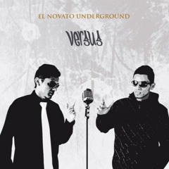 El Novato Underground - De Regreso Del Tunel