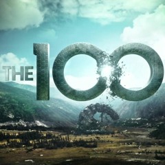 The 100 Alternate Theme - "Our Fight"