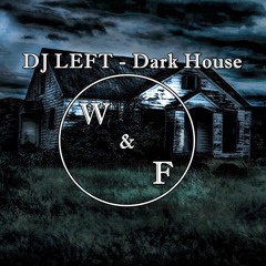Lefther - Dark House(Original Mix)Hard House[Free Download]