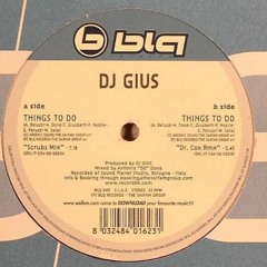 DJ Gius - Things To Do (Scrubs Mix)