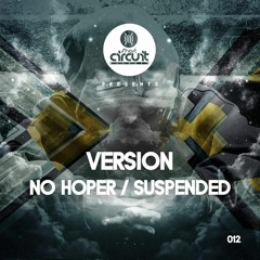 VERSION - SUSPENDED/NO HOPER (SHORT CIRCUIT RECORDS) OUT NOW!