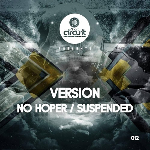 VERSION - SUSPENDED/NO HOPER (SHORT CIRCUIT RECORDS) OUT NOW!