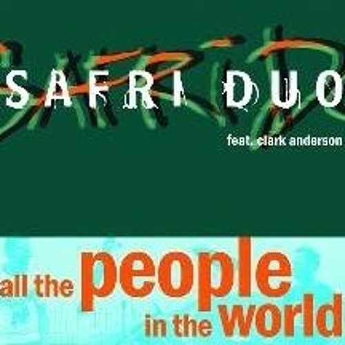 Safri Duo All The People In The World Remix