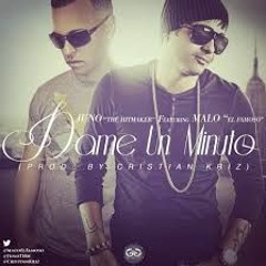 'Dame Un Minuto' - Juno 'The Hitmaker' Ft. Malo 'El Famoso' (Prod By. Cristian Kriz) by @FlavioR_1