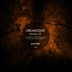 Oruam Zior - Swich (Original Mix)[Cut]