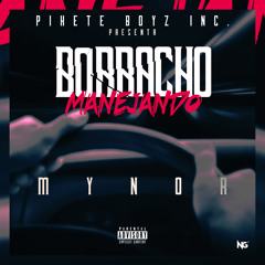 Mynor - Borracho Manejando