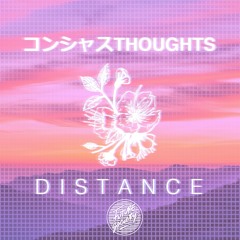ConsciousThoughts - Distance