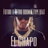 Future X Metro Boomin Type Beat El Chapo Mp3