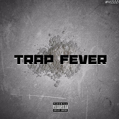 G- Trap Fever