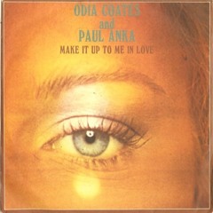Odia Coates And Paul Anka ‎– Make It Up To Me In Love - BB.Edit