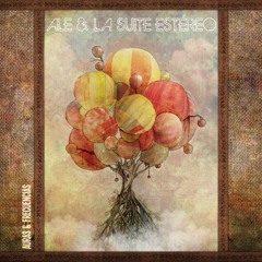 Ale Y La Suite Estereo - Mañana