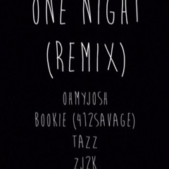 One Night (Remix) ft. ZJKT