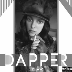 Dapper (prod. by JSR & Sweater Monsters)(Explicit)