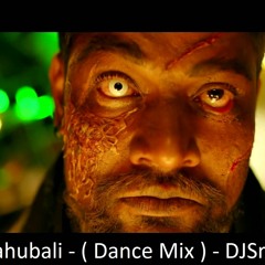 Baha Kiliki Bahubali - ( Dance Mix ) - DJSrinuBns