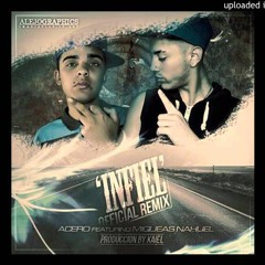 Acero Ft. Miqueas Nahuel - Infiel (Official Remix) by @FlavioR_1