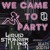 Artwork for We Came To Party - Liquid Stranger Mix