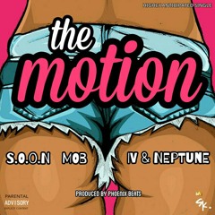 S.O.O.N MOB x IV & Neptune - The Motion 1.mp3