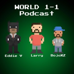 World 1-1 Podcast - Episode 02