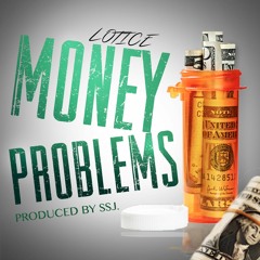 Money Problems (Prod. By SSJ)