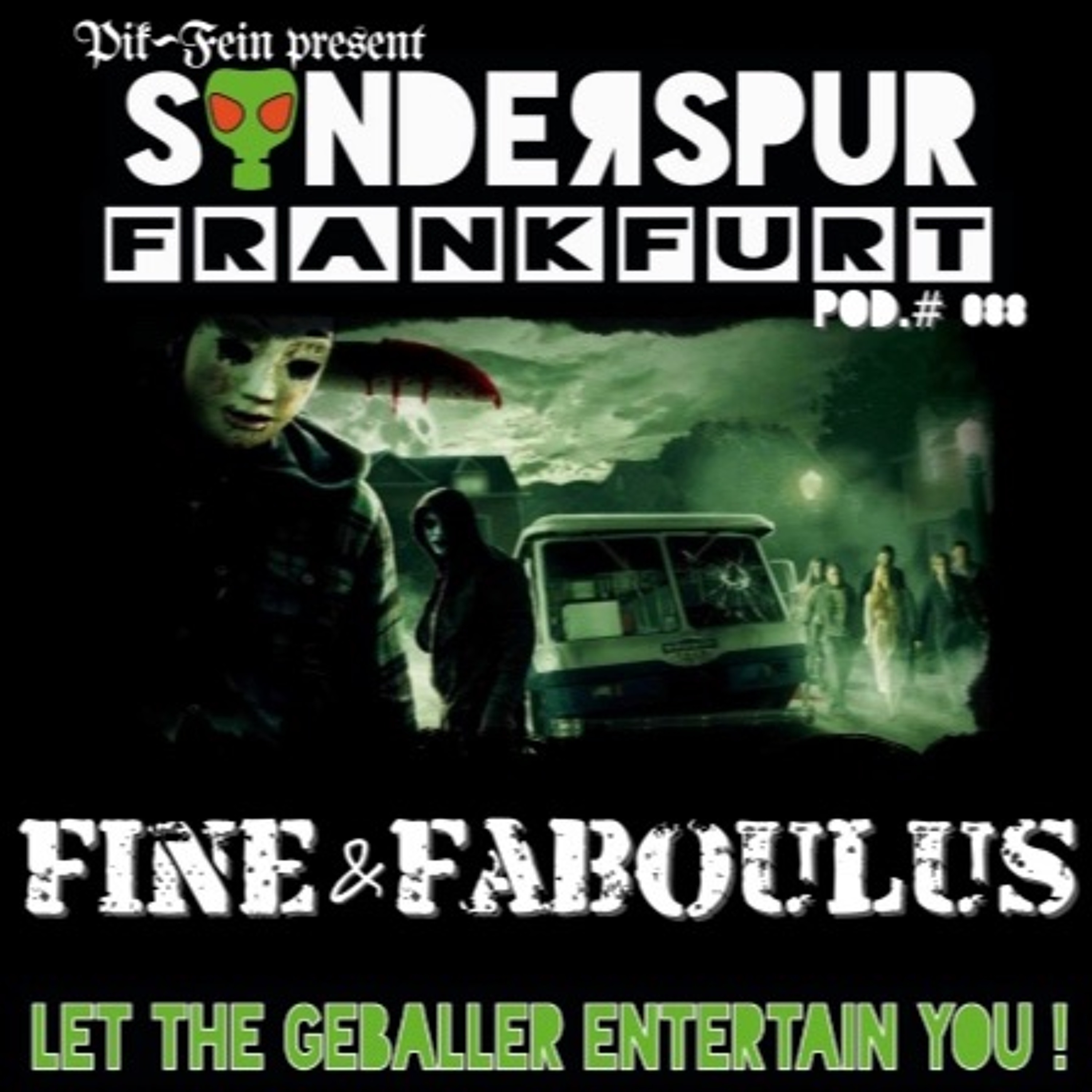FINE & FABOULUS aka AUSEM FF @ SONDERSPUR ⎜ POD.#088 - FRANKFURT ⎜ 23.01.2016 episode artwork