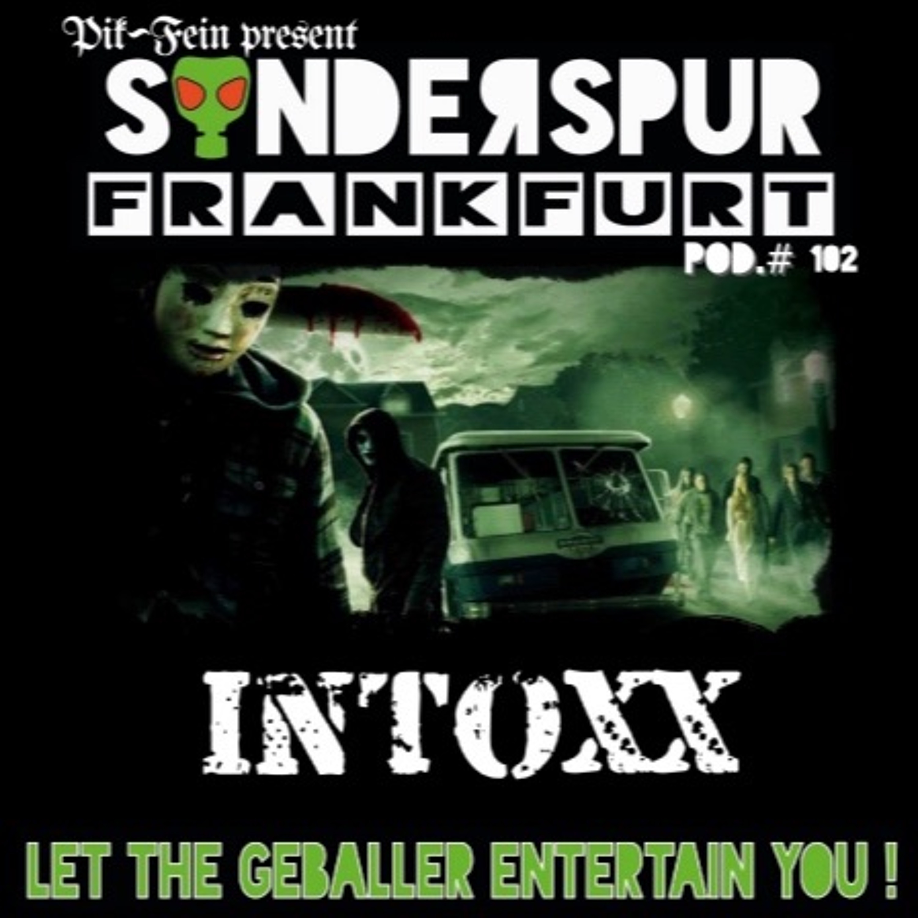 INTOXX @ SONDERSPUR | POD.#102 - FRANKFURT | 19.03.2016 episode artwork