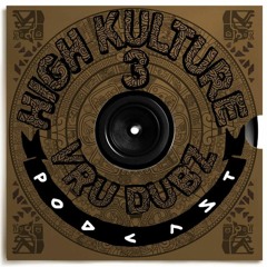 High Kulture Podcast #3 - Vru Dubz