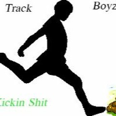 01. Kickin Shit - Track Boyz - Train Track Demo