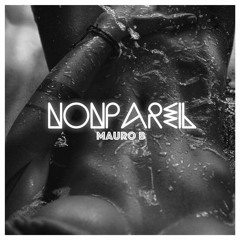 NONPAREIL Deep Session By Mauro B @ Flutters