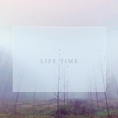 Life Time (Original Mix)