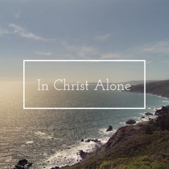 In Christ Alone with David Erick Ramos