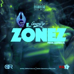 Zonez Ft. General Pye (Radio Version) {Prod By XavBeatz}