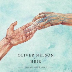Oliver Nelson Ft. Heir - Found Your Love (Blonde Remix)