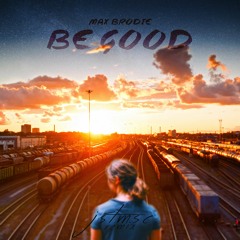 Max Brodie - Be Good (JstMsc Remix) FREE DOWNLOAD